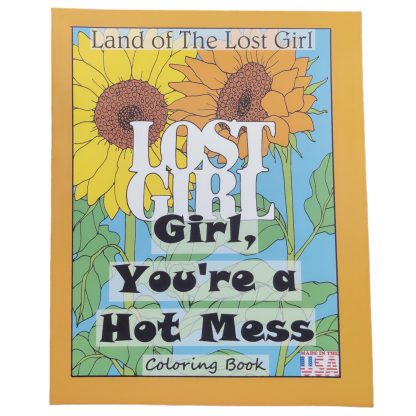 Girl, You're a Hot Mess Adult Coloring Book